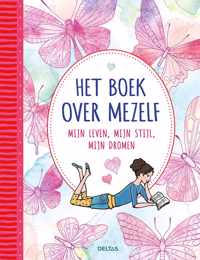 Het boek over mezelf - Mijn leven, mijn stijl, mijn dromen