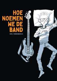 Hoe noemen we de band