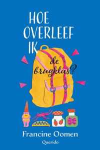 Hoe overleef ik 3 -   Hoe overleef ik de brugklas?