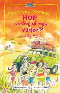 Hoe overleef ik? - Hoe overleef ik mijn vader? (en hij mij!)