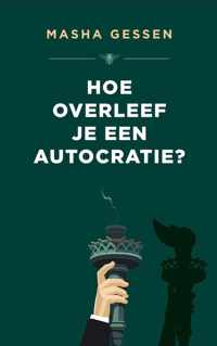 Hoe overleef je een autocratie?