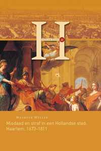 Misdaad en straf in een Hollandse stad: Haarlem, 1673-1811 - Maarten Müller - Paperback (9789464550146)