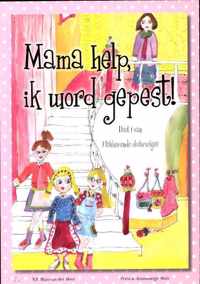 Flakkerende oliekruikjes 1 - Mama help, ik word gepest!