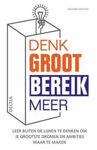 Denk groot bereik meer