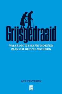 Grijsgedraaid - Ann Peuteman - Paperback (9789460017483)