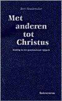 Met anderen tot christus