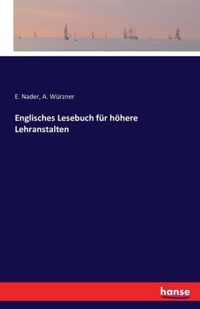 Englisches Lesebuch fur hoehere Lehranstalten