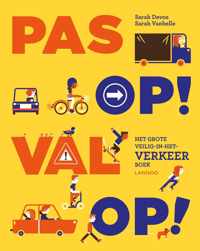 Pas op! Val op!