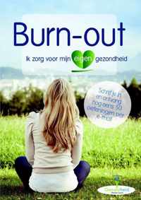 Ik zorg voor mijn eigen gezondheid  -   Burn-out