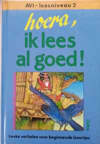 Hoera, ik lees al goed !  AVI-leesniveau 2