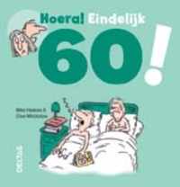 Hoera ! Eindelijk 60 !