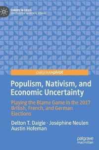 Populism, Nativism, and Economic Uncertainty