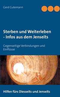 Sterben und Weiterleben - Infos aus dem Jenseits