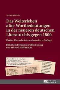 Das Weiterleben Alter Wortbedeutungen in Der Neueren Deutschen Literatur Bis Gegen 1800