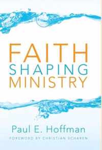 Faith Shaping Ministry