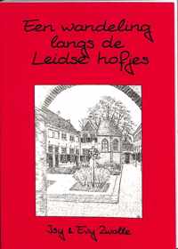 Een wandeling langs de Leidse hofjes