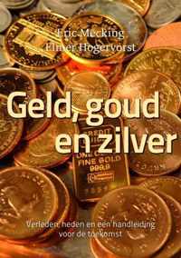 Geld, goud en zilver