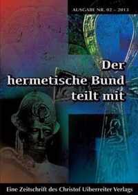 Der hermetische Bund teilt mit