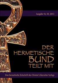 Der hermetische Bund teilt mit