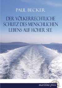 Der Volkerrechtliche Schutz Des Menschlichen Lebens Auf Hoher See