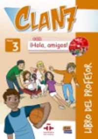 Clan 7 con ¡Hola, amigos! 3 - Libro del profesor + 2 CD + CD-ROM