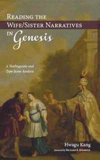 Reading the Wife/Sister Narratives in Genesis