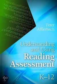 Understanding And Using Reading Assessment, K-12