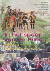 In het spoor van de prins. Ontdekkingstochten langs de Oude Hollandse Waterlinie