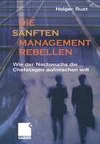 Die Sanften Managementrebellen