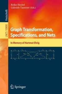 Graph Transformation, Specifications, and Nets