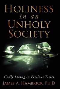 Holiness in an Unholy Society