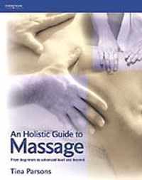 An Holistic Guide to Massage