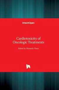 Cardiotoxicity of Oncologic Treatments