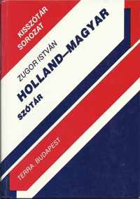 Holland-magyar szótár = Nederlands-Hongaars woordenboek