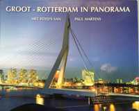 Groot - Rotterdam in panorama met foto's van Paul Martens