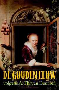 De gouden eeuw volgens A. Th. van Deursen