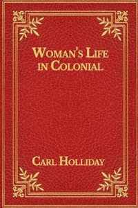 Woman's Life in Colonial Days