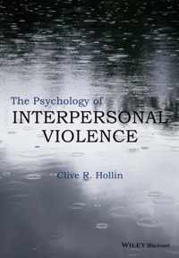 The Psychology of Interpersonal Violence