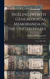 Hollingsworth Genealogical Memoranda in the United States