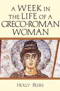 A Week in the Life of a Greco-Roman Woman