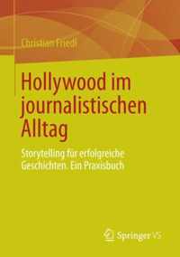 Hollywood Im Journalistischen Alltag