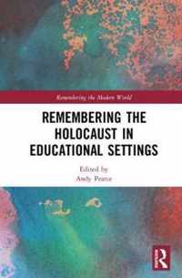 Remembering the Holocaust in Educational Settings