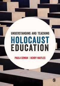 Understanding and Teaching Holocaust Education