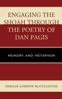 Engaging the Shoah Through the Poetry of Dan Pagis