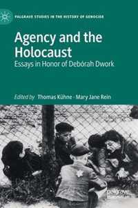 Agency and the Holocaust