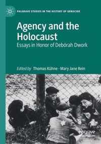 Agency and the Holocaust