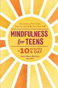 Mindfulness for Teens in 10 Minutes a Day