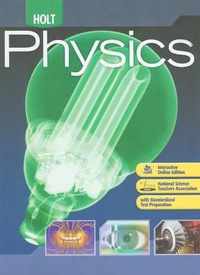 Holt Physics: Student Edition 2009