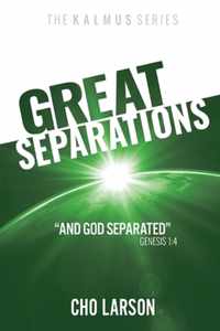 Great Separations: And God Separated (Genesis 1