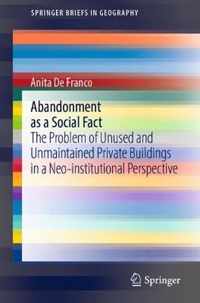 Abandonment as a Social Fact